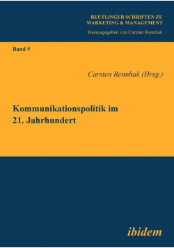 Kommunikationspolitik im 21. Jahrhundert.
