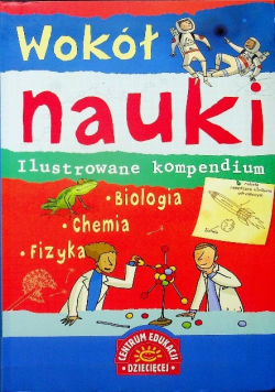 Wokół nauki Ilustrowane kompendium
