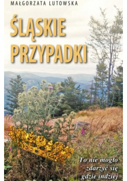 Śląskie przypadki