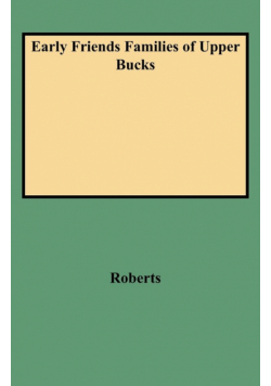 Early Friends Families of Upper Bucks