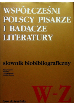 Współcześni polscy pisarze i badacze literatury w-z