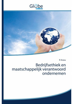 Bedrijfsethiek en maatschappelijk verantwoord ondernemen