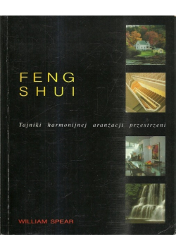 Feng Shui tajniki harmonijnej aranżacji przestrzeni