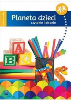 Planeta dzieci Sześciolatek Czyt. i pisanie WSiP