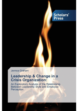 Leadership & Change in a Crisis Organization