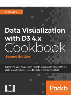 Data Visualization with D3 4.x Cookbook