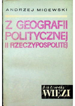 Z geografii politycznej II Rzeczypospolitej