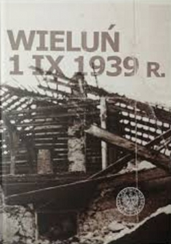Wieluń 1 IX 1939 r