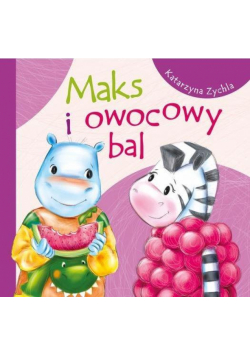 Maks i owocowy bal