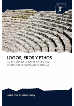 Logos, Eros Y Ethos