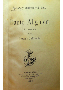 Dante Alighieri Życiorys 1900 r.
