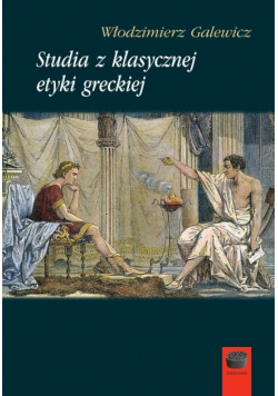 Studia z klasycznej etyki greckiej