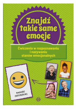 Znajdź takie same emocje. Ćwiczenia