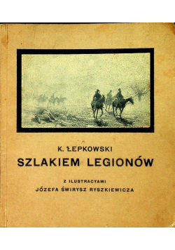 Szlakiem legionów 1914 1915 1915 r.