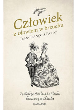 Człowiek z ołowiem w brzuchu