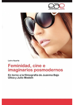 Feminidad, cine e imaginarios posmodernos