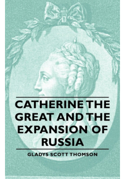 Catherine the Great and the Expansion of Russia
