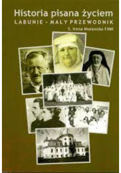 Historia pisana życiem Łabunie