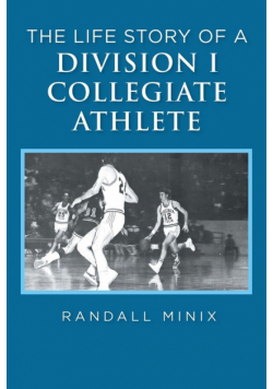 The Life Story of a Division I Collegiate Athlete
