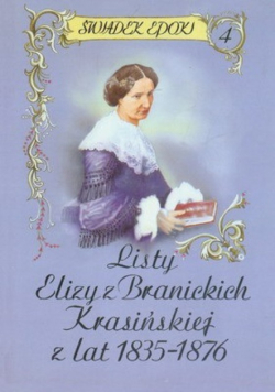 Listy Elizy z Branickich Krasińskiej z lat 1835-1876