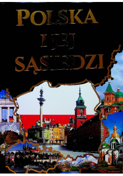 Polska i jej sąsiedzi