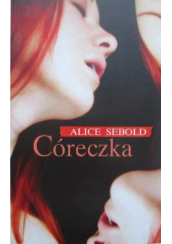 Sebold Alice - Córeczka