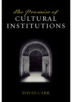 The Promise of Cultural Institutions