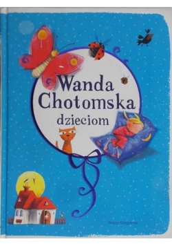 Wanda Chotomska dzieciom