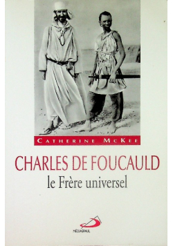 Charles De Foucauld Le Frere Universel
