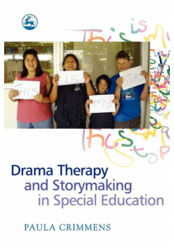 Drama Therapy and Storymaking in Special Education