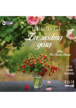 Dom Pod Trzema Lipami T.2 Za siódmą górą audiobook