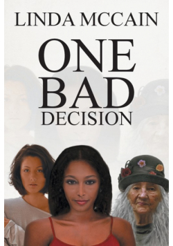 One Bad Decision