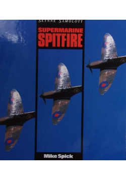 Słynne samoloty Supermarine Spitfire