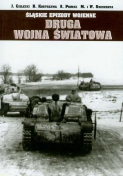 Śląskie Epizody wojenne Druga wojna światowa Tom 1