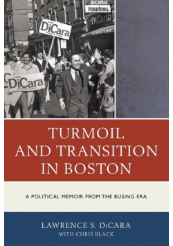Turmoil and Transition in Boston