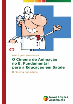 O Cinema de Animação no E. Fundamental para a Educação em Saúde