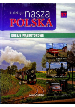 Kolekcja nasza Polska Koleje wąskotorowe