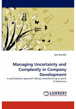 Managing Uncertainty and Complexity in Company Development