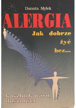 Alergia jak dobrze żyć bez