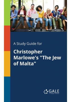 A Study Guide for Christopher Marlowe's "The Jew of Malta"