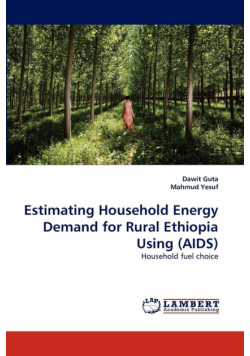 Estimating Household Energy Demand for Rural Ethiopia Using (AIDS)