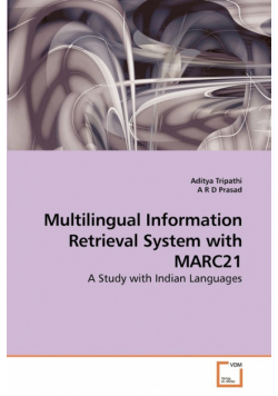 Multilingual Information Retrieval System             with MARC21