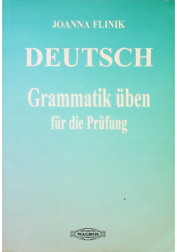 Deutsch grammatik uben fur die Prufung