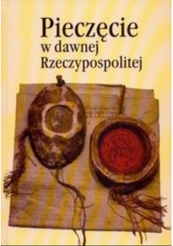 Pieczęcie w dawnej Rzeczypospolitej