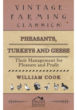 Pheasants, Turkeys and Geese