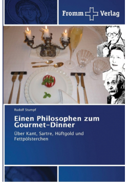 Einen Philosophen zum Gourmet-Dinner