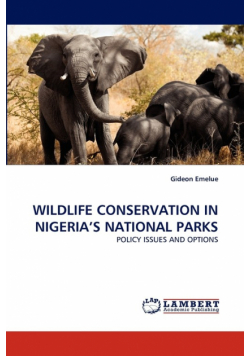 Wildlife Conservation In Nigeria's National Parks