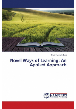 Novel Ways of Learning