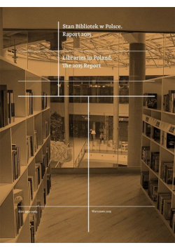 Stan Bibliotek w Polsce Raport 2015