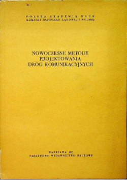 Nowoczesne metody projektowania dróg komunikacyjnych